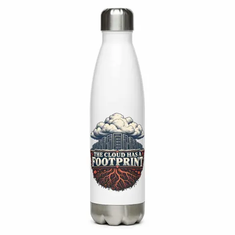 The cloud has a footprint, water bottle