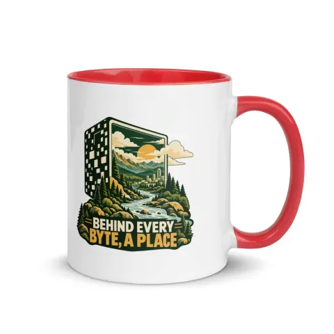 Behind every byte, a place, color inside mug