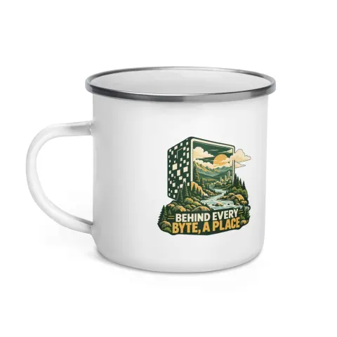 Behind every byte, a place, enamel camp mug
