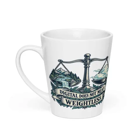 Digital does not mean weightless, latte mug