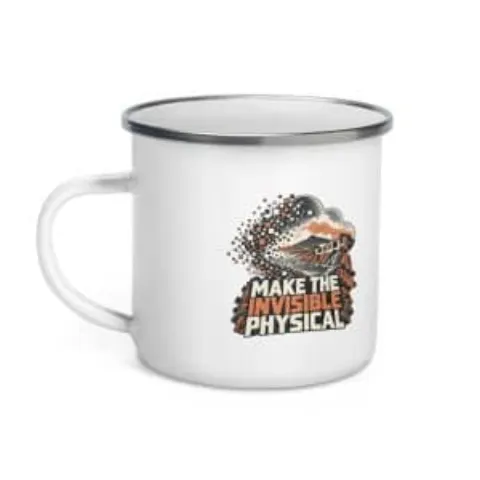 Make the invisible physical, enamel camp mug
