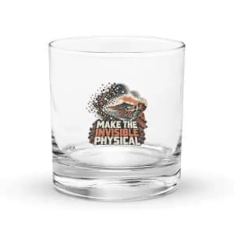 Make the invisible physical, rocks glass