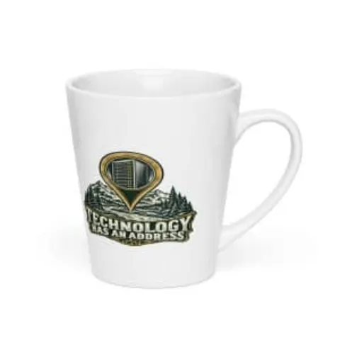Technology has an address, latte mug
