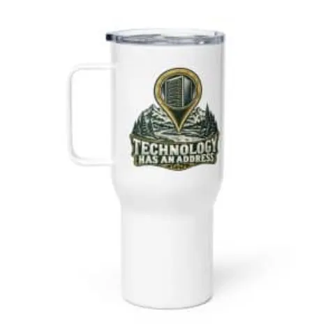Technology has an address, travel mug