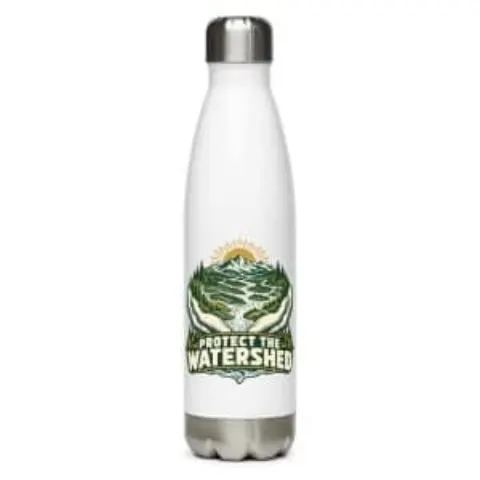 Protect the watershed, water bottle