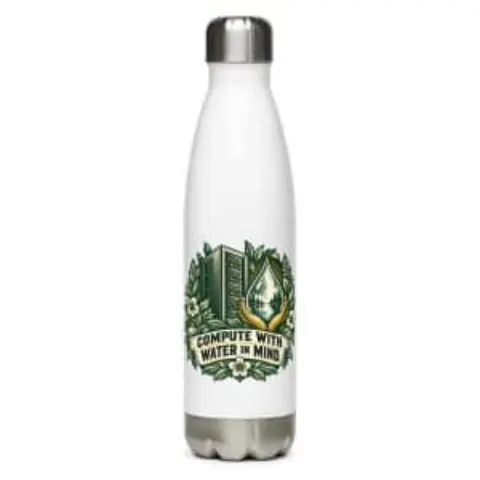 Compute with water in mind, water bottle