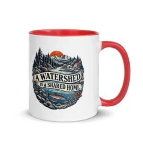 A watershed is a shared home, color inside mug
