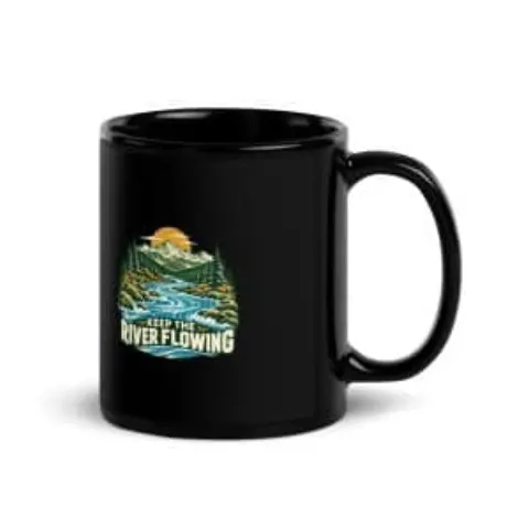 Keep the river flowing, black mug