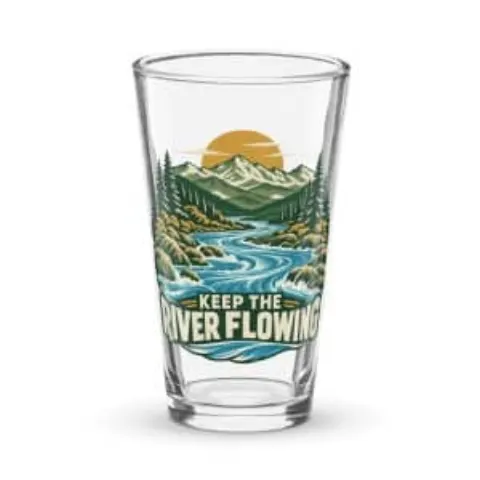 Keep the river flowing, pint glass