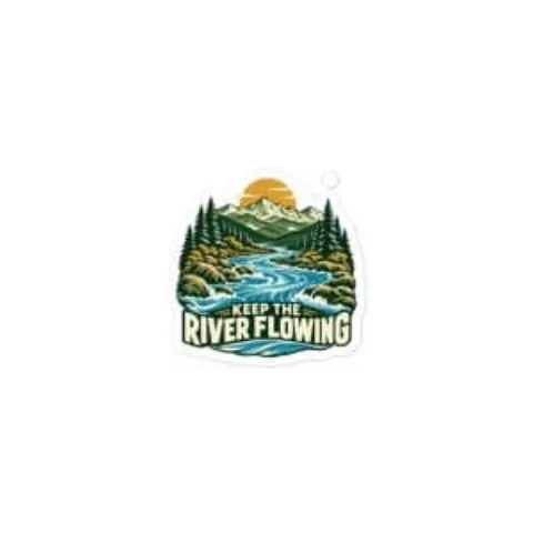 Keep the river flowing, sticker
