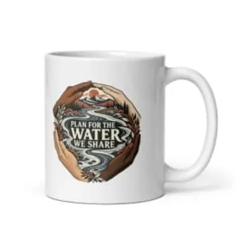 Plan for the water we share, white mug