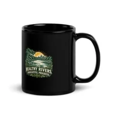 Healthy rivers. Thoughtful progress., black mug