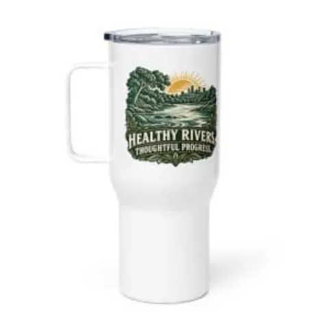 Healthy rivers. Thoughtful progress., travel mug