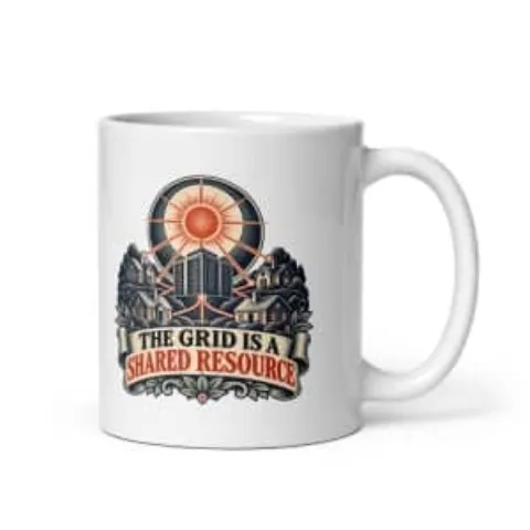 The grid is a shared resource, white mug
