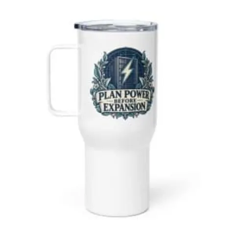 Plan power before expansion, travel mug