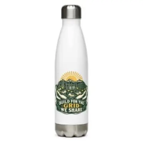 Build for the grid we share, water bottle